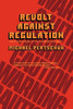 Revolt Against Regulation: The Rise and Pause of the Consumer Movement