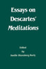 Essays on Descartes' Meditations: Volume 4