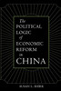 The Political Logic of Economic Reform in China: Volume 24