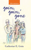 Goin, Goin, ' Gone: Adventures