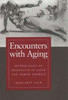 Encounters with Aging: Mythologies of Menopause in Japan and North America