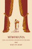 Mimomania: Music and Gesture in Nineteenth-Century Opera Volume 13
