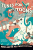 Tunes for 'Toons: Music and the Hollywood Cartoon