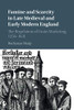 Famine and Scarcity in Late Medieval and Early Modern England
