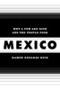 Mexico: Why a Few Are Rich and the People Poor