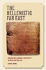 The Hellenistic Far East: Archaeology, Language, and Identity in Greek Central Asia