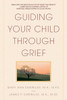 Guiding Your Child Through Grief