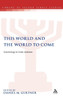 This World and the World to Come: Soteriology in Early Judaism