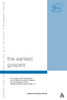 The Earliest Gospels: The Origins and Transmission of the Earliest Christian Gospels; The Contribution of the Chester Beat