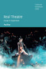 Real Theatre (Theatre and Performance Theory)