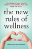 The New Rules of Wellness Volume 2