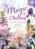 The Magic of Chelsea - Part Two: A Flower Show Like No Other