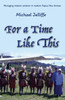 For a Time Like This: Managing mission aviation in modern Papua New Guinea