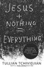 Jesus + Nothing = Everything