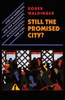 Still the Promised City?: African-Americans and New Immigrants in Postindustrial New York