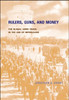 Rulers, Guns, and Money: The Global Arms Trade in the Age of Imperialism