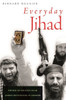 Everyday Jihad: The Rise of Militant Islam Among Palestinians in Lebanon