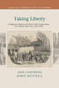 Taking Liberty: Indigenous Rights and Settler Self-Government in Colonial Australia, 18301890 (Critical Perspectives on Empire)