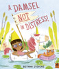 A Damsel Not in Distress!