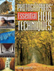Photographers' Essential Field Techniques