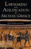 Lawmaking and Adjudication in Archaic Greece