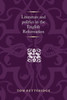 Literature and Politics in the English Reformation
