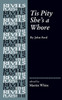Tis Pity She's a Whore: By John Ford