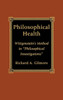 Philosophical Health: Wittgenstein's Method in 'Philosophical Investigations'