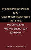 Perspectives on Communication in the People's Republic of China