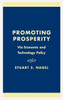 Promoting Prosperity: Via Economic and Technology Policy