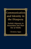 Communication and Identity in the Diaspora: Turkish Migrants in Amsterdam and Their Use of Media