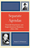 Separate Agendas: Churchill, Eisenhower, and Anglo-American Relations, 1953-1955