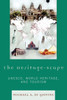 Heritage-scape: UNESCO, World Heritage, and Tourism