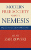 Modern Free Society and Its Nemesis: Liberty versus Conservatism in the New Millennium