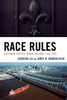 Race Rules: Electoral Politics in New Orleans, 1965-2006