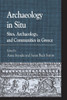 Archaeology in Situ: Sites, Archaeology, and Communities in Greece