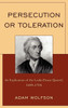 Persecution or Toleration: An Explication of the Locke-Proast Quarrel, 1689-1704