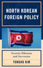 North Korean Foreign Policy: Security Dilemma and Succession