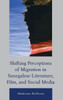 Shifting Perceptions of Migration in Senegalese Literature, Film, and Social Media