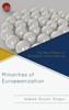 Minorities of Europeanization: The New Others of European Social Identity