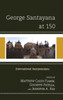 George Santayana at 150: International Intepretations