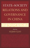 State-Society Relations and Governance in China