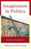 Imagination in Politics: Freedom or Domination?