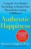 Authentic Happiness: Using the New Positive Psychology to Realize Your Potential for Lasting Fulfillment