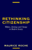 Rethinking Citizenship: Welfare, Ideology and Change in Modern Society