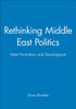 Rethinking Middle East Politics: State Formation and Development