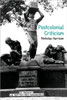 Postcolonial Criticism: History, Theory and the Work of Fiction