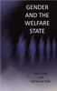 Gender and the Welfare State: Care, Work and Welfare in Europe and the U. S. A.