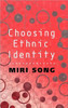 Choosing Ethnic Identity