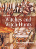 Witches and Witch-Hunts: A Global History